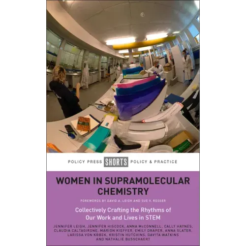 Women in Supramolecular Chemistry: Collectively Crafting the Rhythms of Our Work and Lives in Stem
