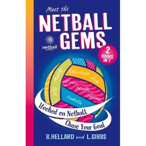 Meet the Netball Gems: 2 Books in 1