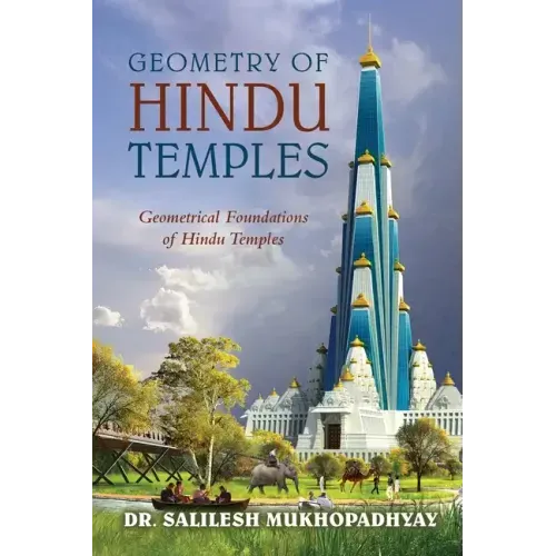 Geometry of Hindu Temples: Geometrical Foundations of Hindu Temples