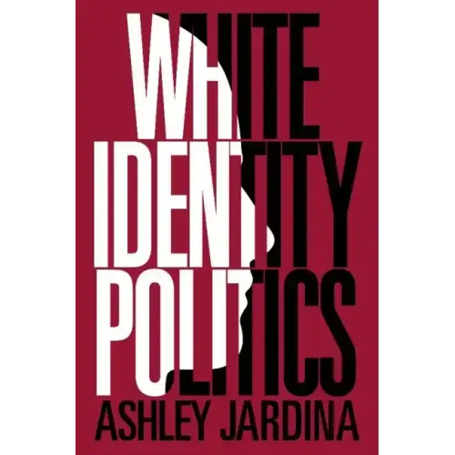White Identity Politics