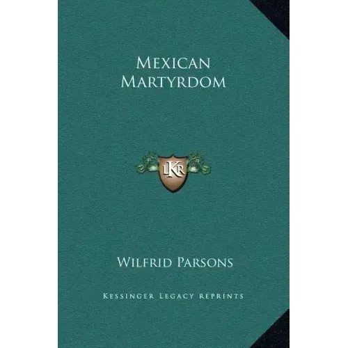 Mexican Martyrdom