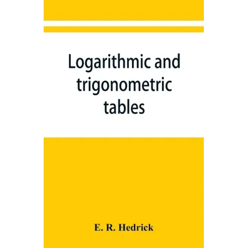 Logarithmic and trigonometric tables