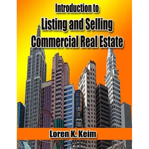 Introduction to Listing and Selling Commercial Real Estate