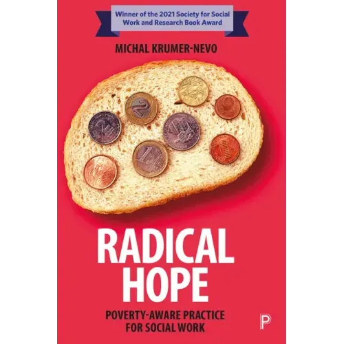 Radical Hope: Poverty-Aware Practice for Social Work