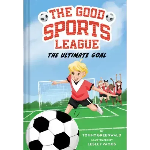 The Ultimate Goal (Good Sports League #1)