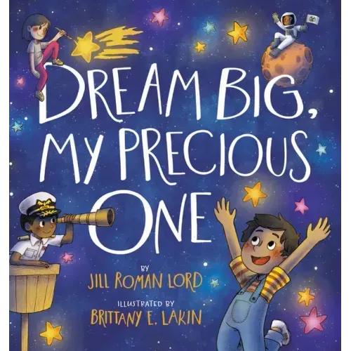 Dream Big, My Precious One