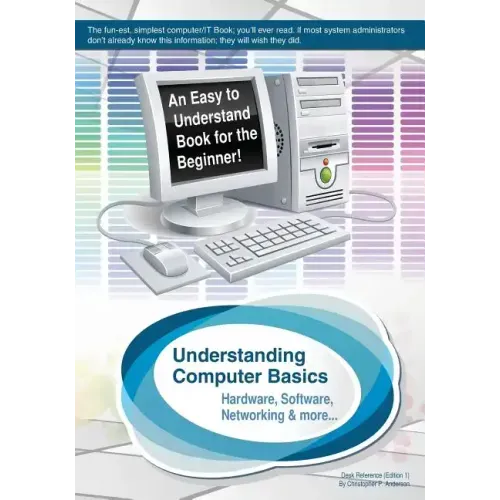 Understanding Computer Basics: Understanding Computer Basics