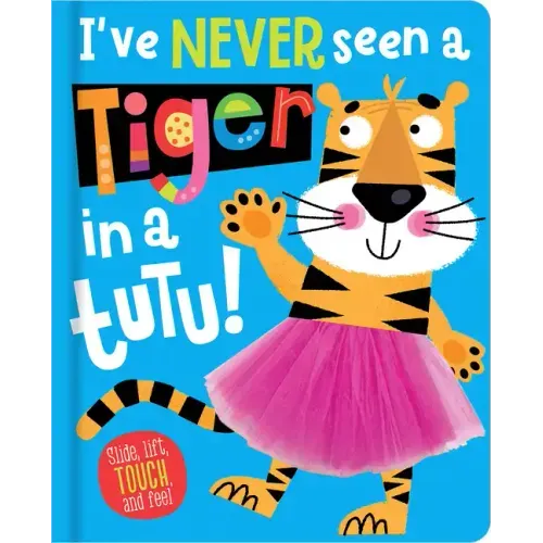 I've Never Seen a Tiger in a Tutu!