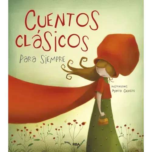 Cuentos Clásicos Para Siempre / Classic Tales