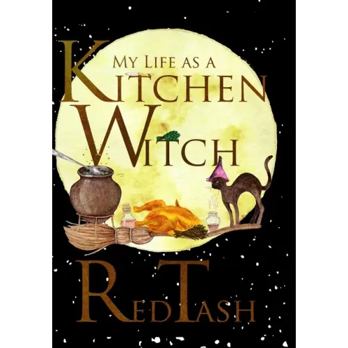 My Life as a Kitchen Witch