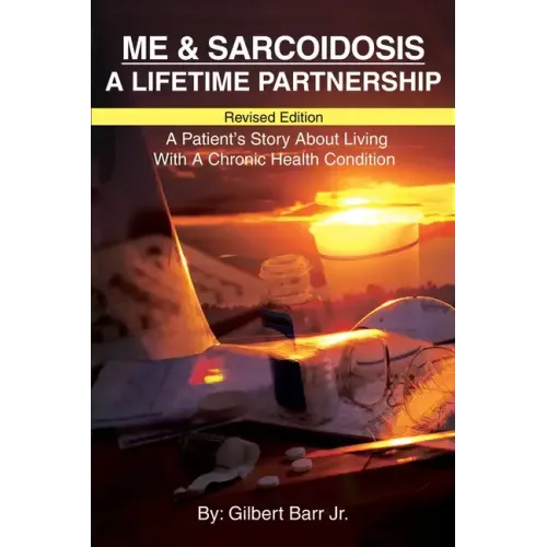 Me & Sarcoidosis: A Lifetime Partnership