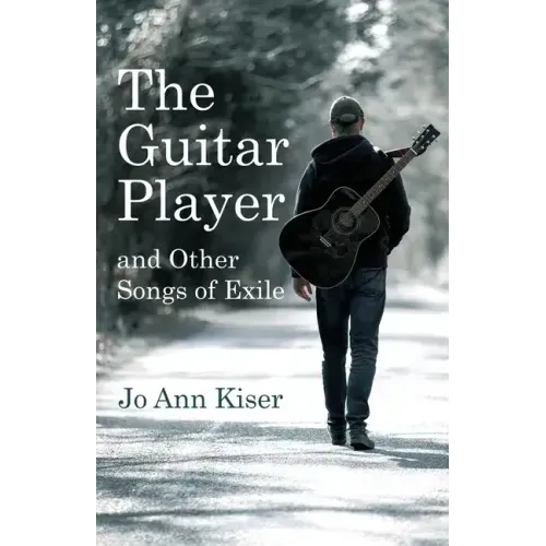The Guitar Player and Other Songs of Exile