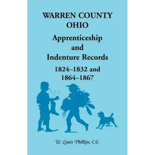 Warren County, Ohio, Apprenticeship and Indenture Records, 1824-1832, 1864-1867