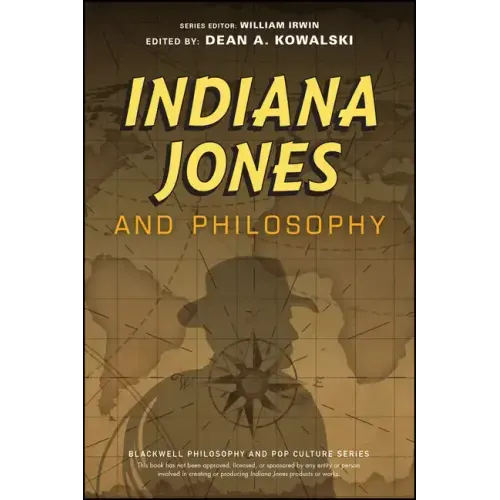 Indiana Jones and Philosophy: Why Did It Have to Be Socrates?