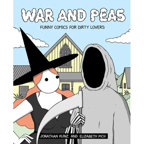 War and Peas: Funny Comics for Dirty Lovers
