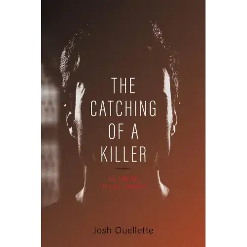 The Catching Of A Killer: La job de "Ti-Luc Landry"