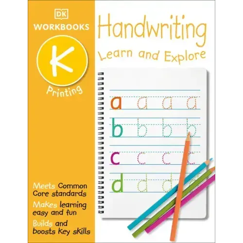 DK Workbooks: Handwriting: Printing, Kindergarten: Learn and Explore