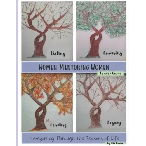 Women Mentoring Women: Leader Guide