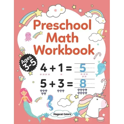 Preschool Math Workbook: Kindergarten Math Activity Workbook For Kids Ages 3-5 And Up, Preschool Activity Book With Numbers And Basic Math, Num