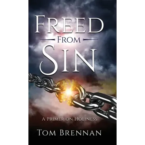 Freed From Sin: A Primer on Holiness