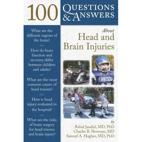 100 Questions & Answers about Head and Brain Injuries