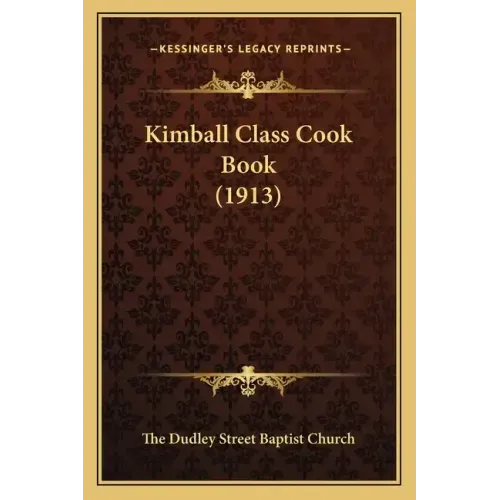 Kimball Class Cook Book (1913)