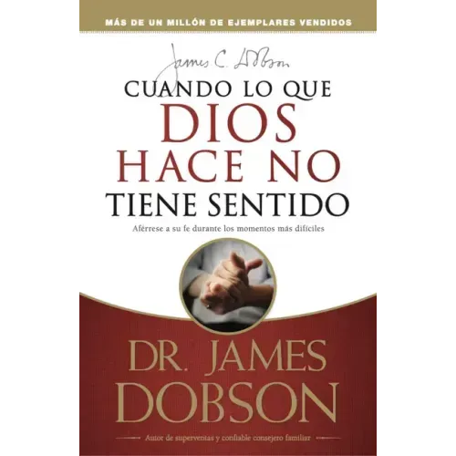 Cuando Lo Que Dios Hace No Tiene Sentido