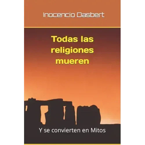 Todas las religiones mueren: Y se convierten en Mitos