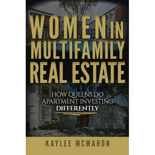 Women in Multifamily Real Estate: How Queens Do Apartment Investing Differently
