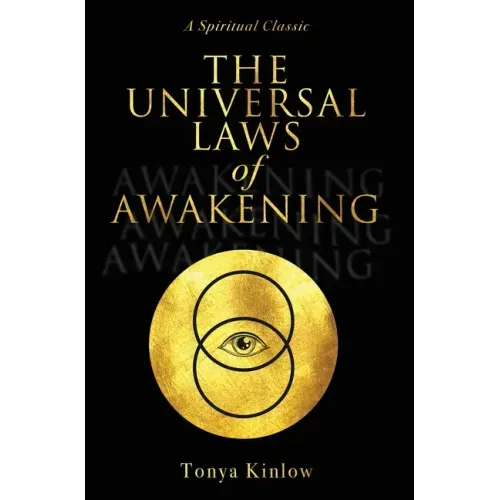 The Universal Laws of Awakening: A Spiritual Classic