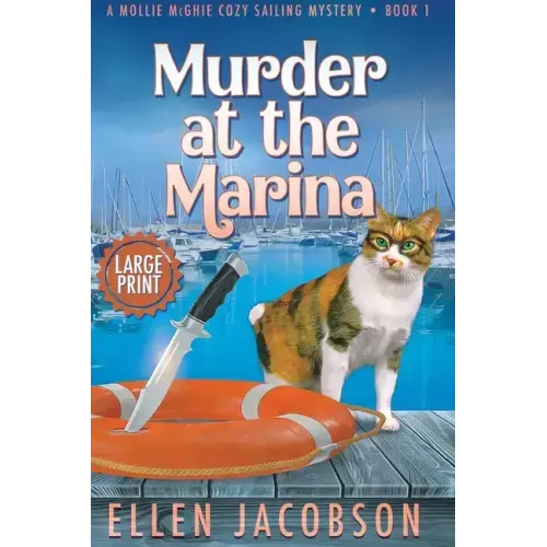 Murder at the Marina: Large Print Edition