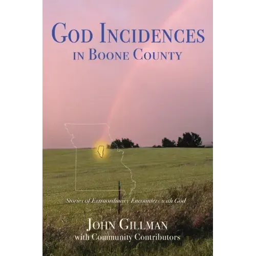 God-Incidences: in Boone County