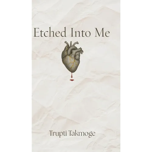Etched Into Me