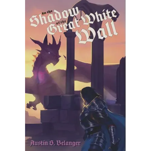 In the Shadow of the Great White Wall