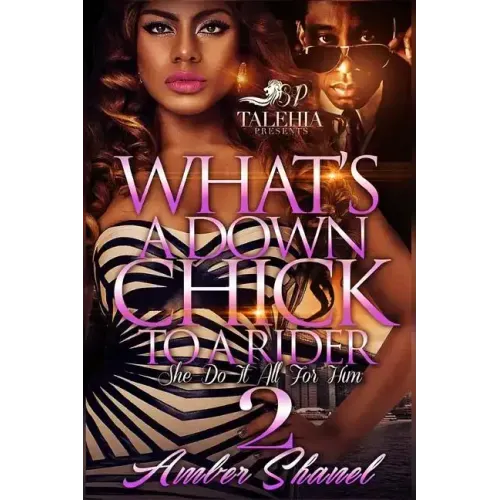What's A Down Chick To A Rider 2