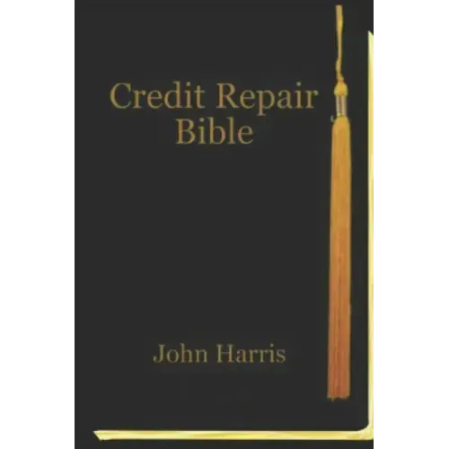Credit Repair Bible: Credit Rating and Repair Book