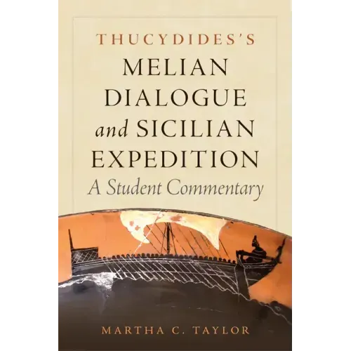 Thucydides's Melian Dialogue and Sicilian Expedition, 57: A Student Commentary