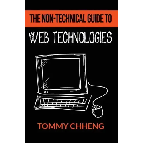The Non-Technical Guide to Web Technologies