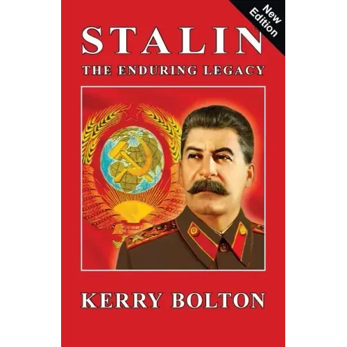 Stalin - The Enduring Legacy