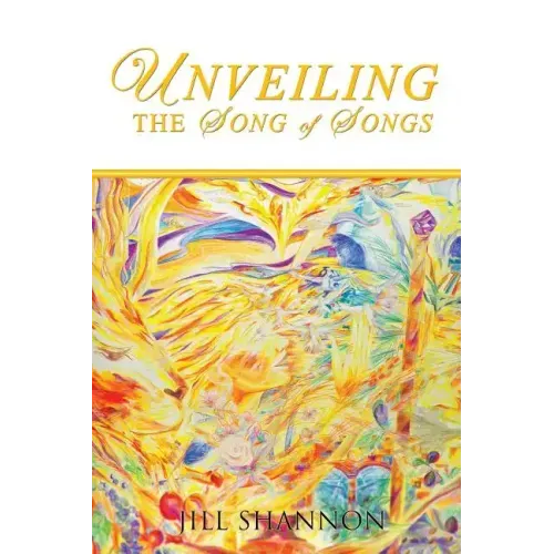 Unveiling the Song of Songs