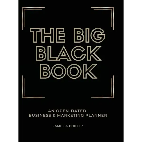 The Big Black Book: An Open-Dated Marketing Planner