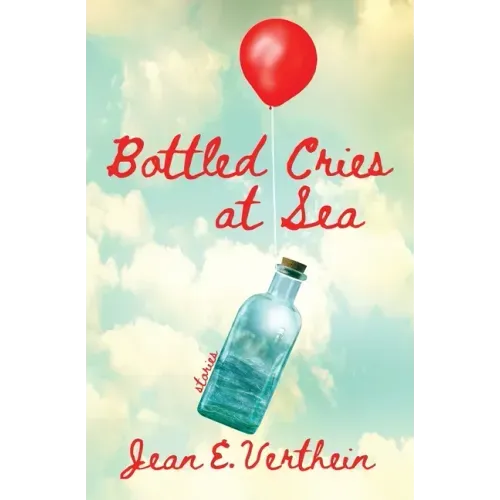 Bottled Cries at Sea