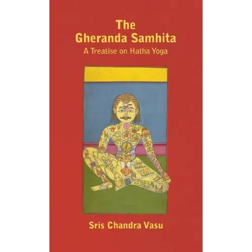 Gheranda Samhita - A Treatise on Hatha Yoga