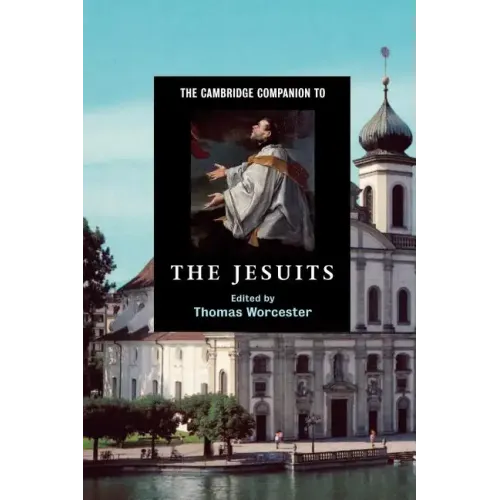 The Cambridge Companion to the Jesuits