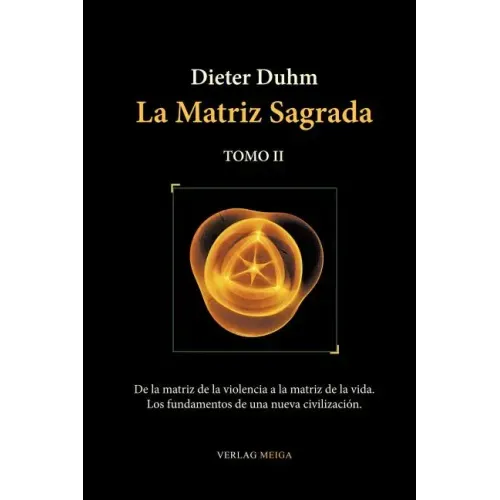 La Matriz Sagrada - Tomo II
