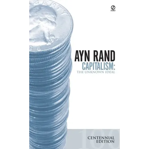 Capitalism: The Unknown Ideal