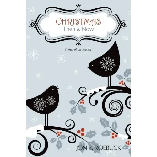 Christmas: Then and Now