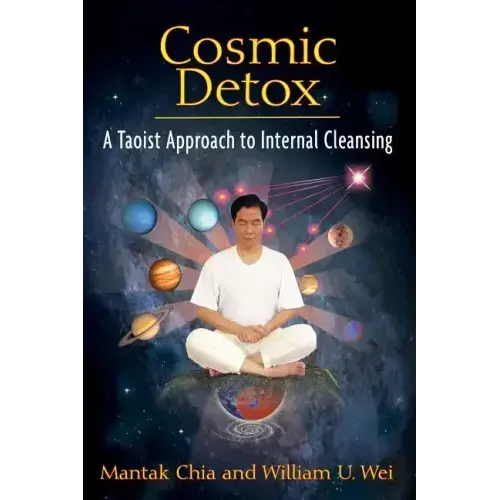 Cosmic Detox: A Taoist Approach to Internal Cleansing