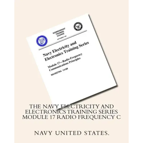 The Navy Electricity and Electronics Training Series Module 17 Radio Frequency C