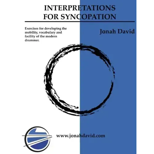 Improvisations For Syncopation: Exercises for developing the mobility, vocabulary and facility of the modern drummer.